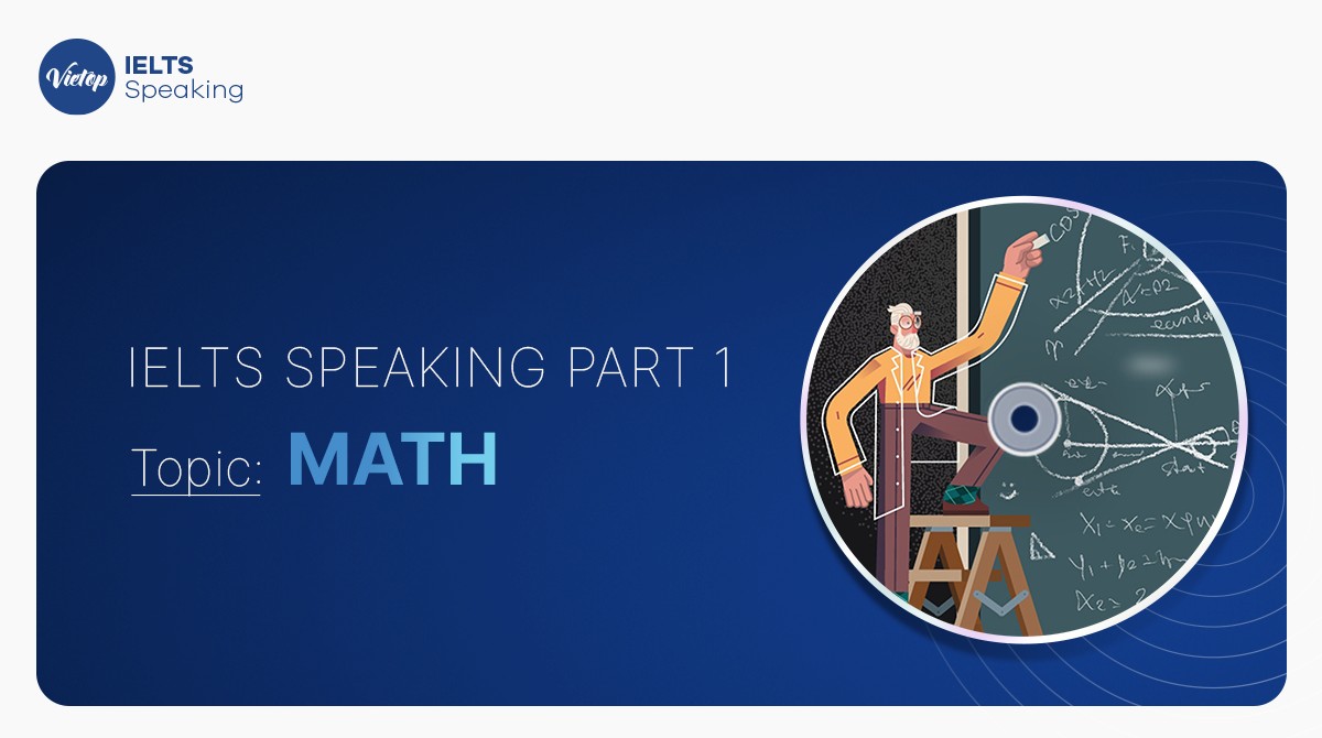 Topic Math - IELTS Speaking part 1