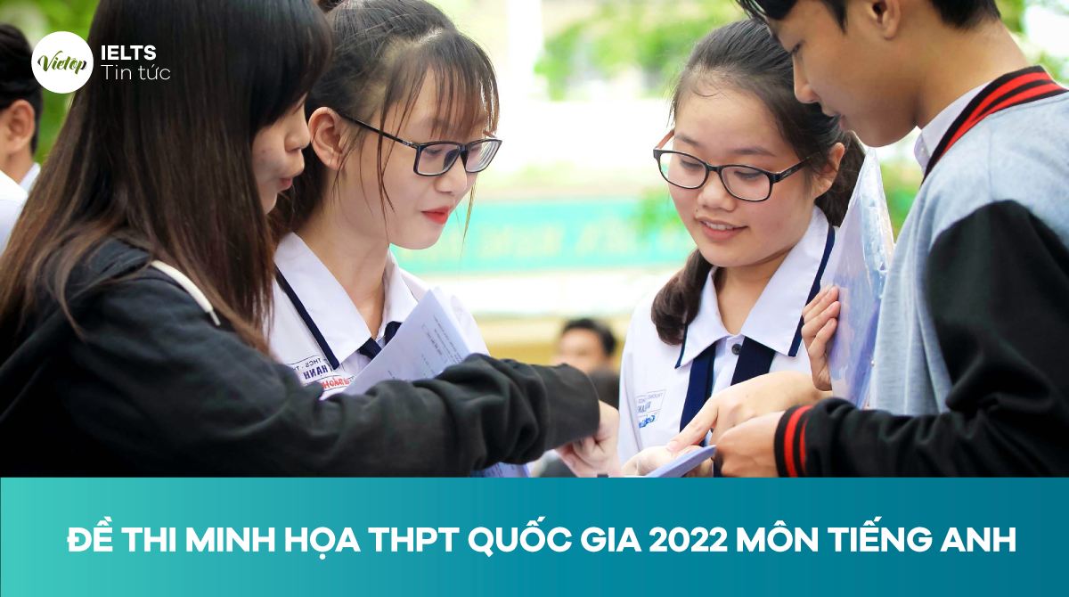 Đề thi minh họa THPT Quốc gia năm 2022 - Môn tiếng Anh