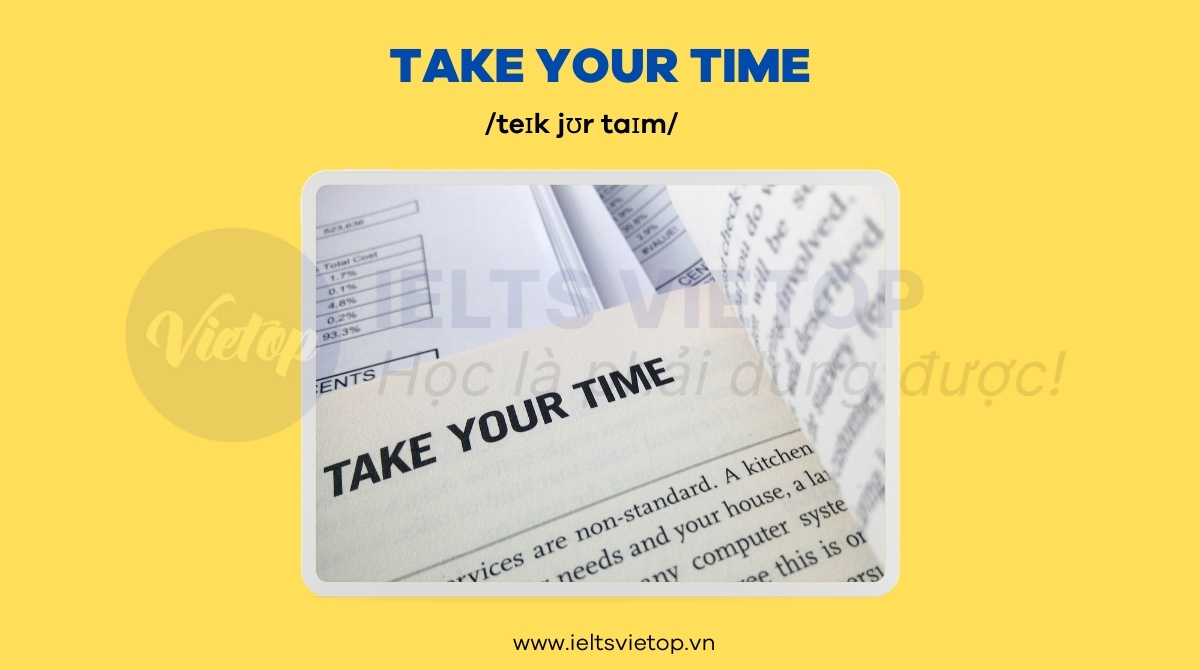 Take your time là gì