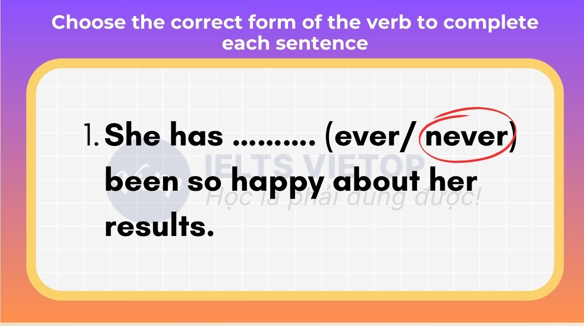 Choose the correct form of the verb to complete each sentence