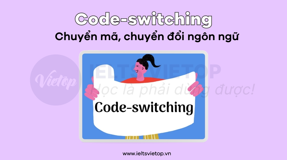 Code-switching là gì