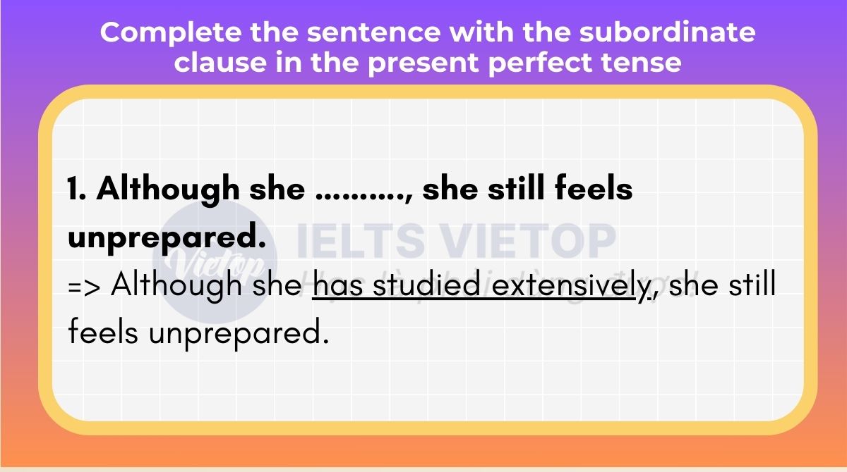 Complete the sentence with the subordinate clause in the present perfect tense