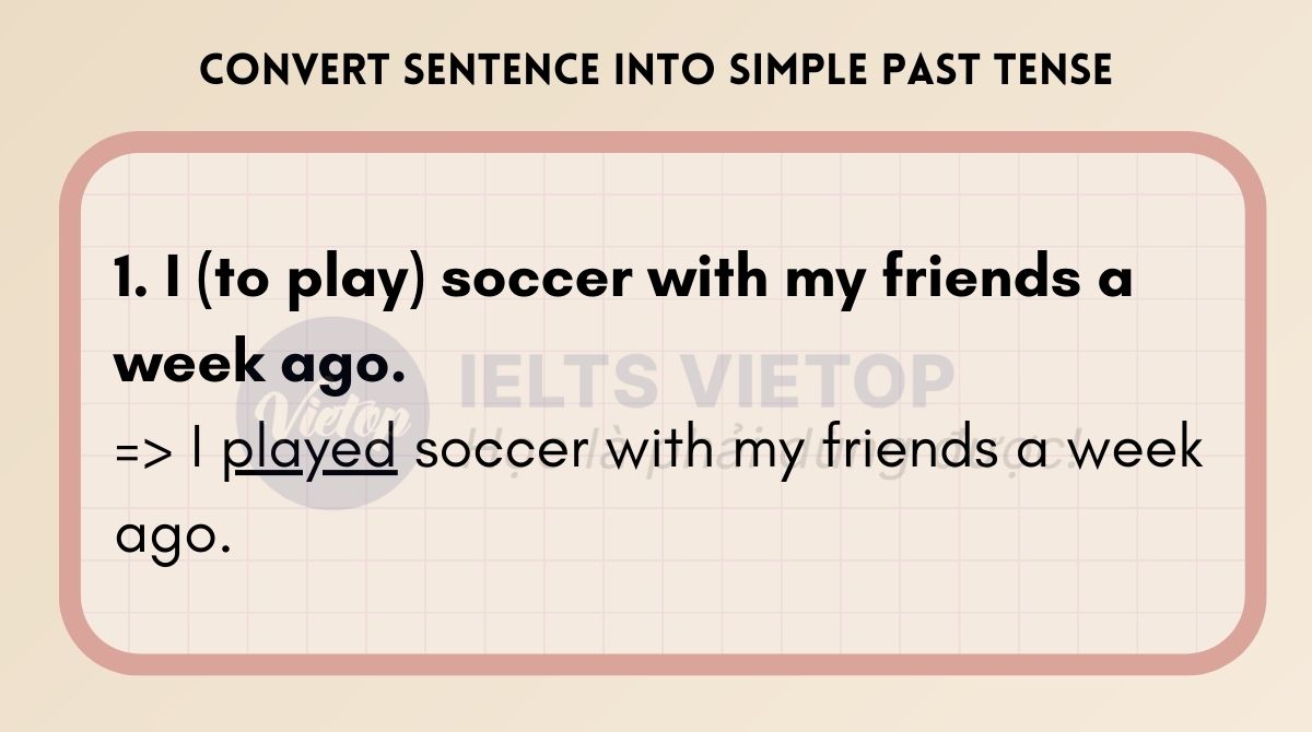 Convert the following sentences into simple past tense