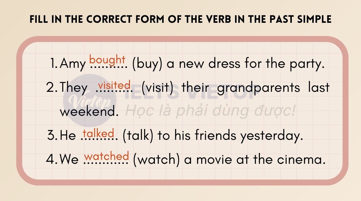 Fill in the correct form of the verb in the past simple