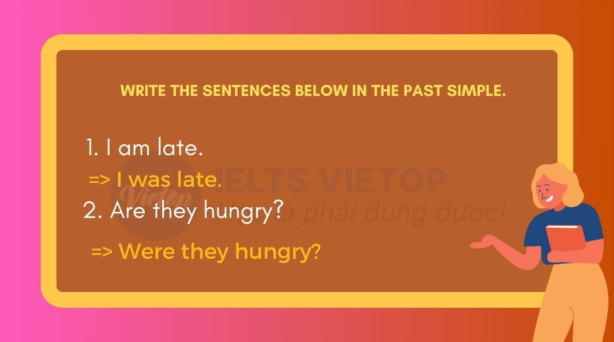 Write the sentences below in the past simple