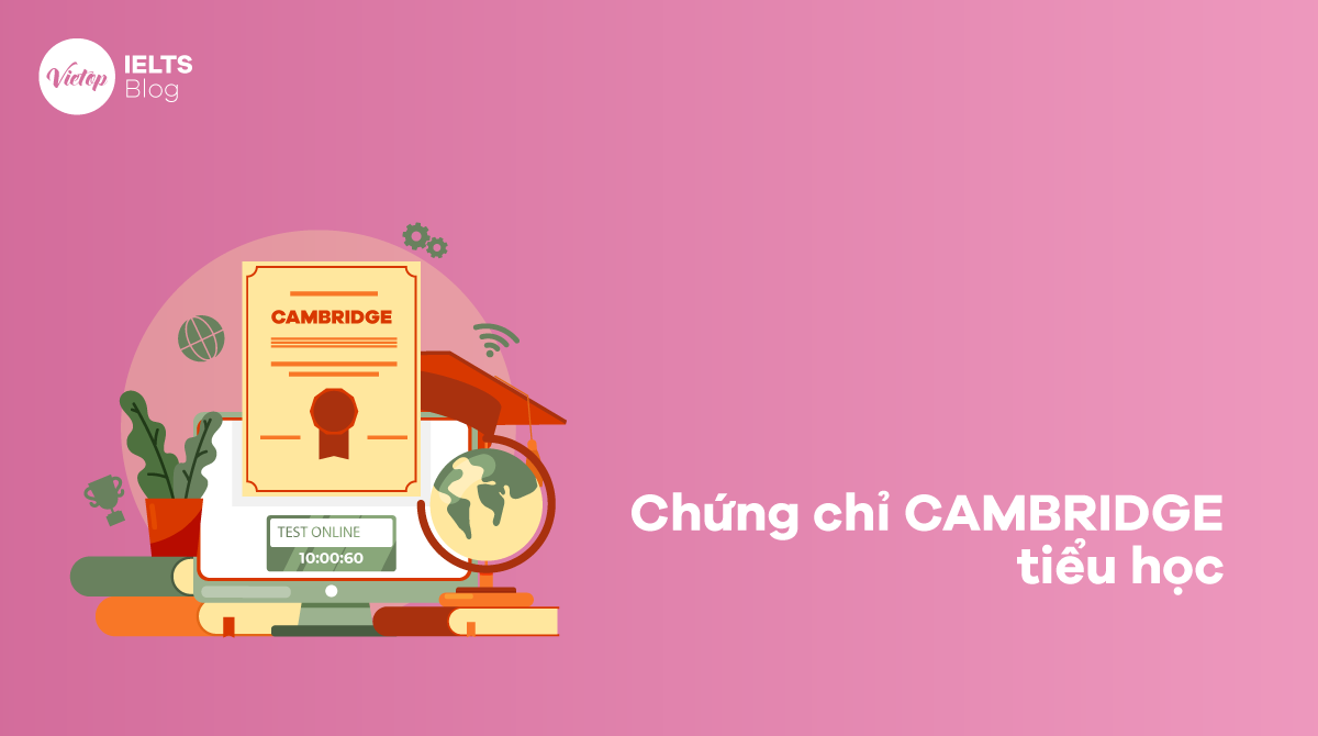 Chứng chỉ Cambridge tiểu học