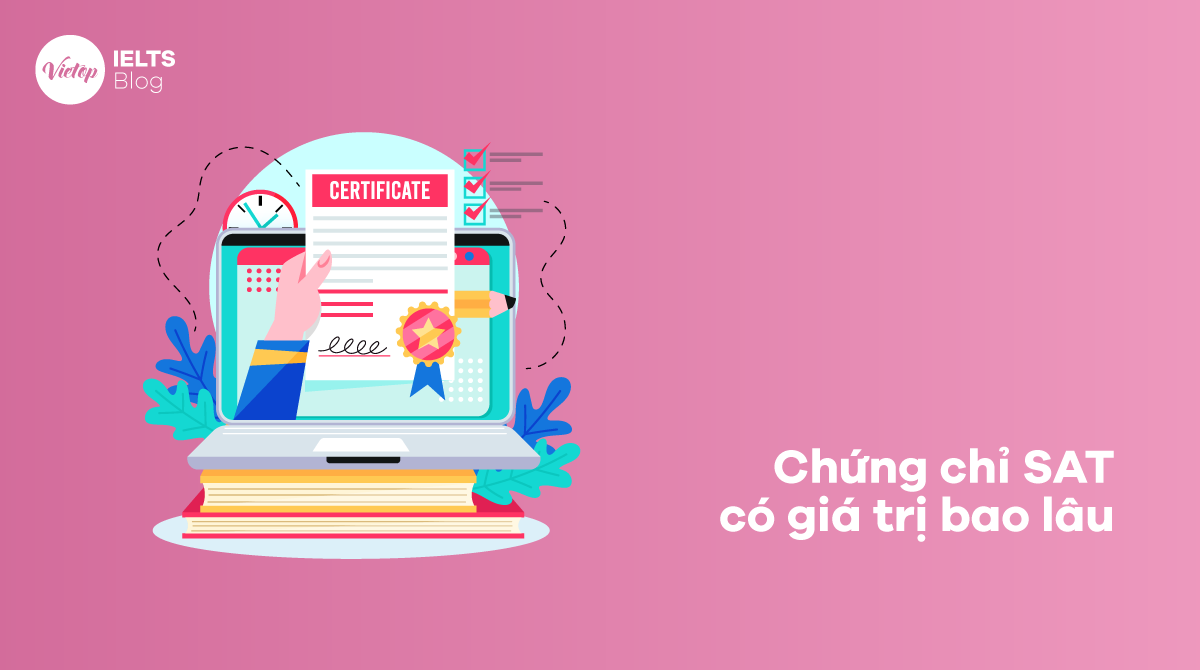 Chứng chỉ SAT có giá trị bao lâu