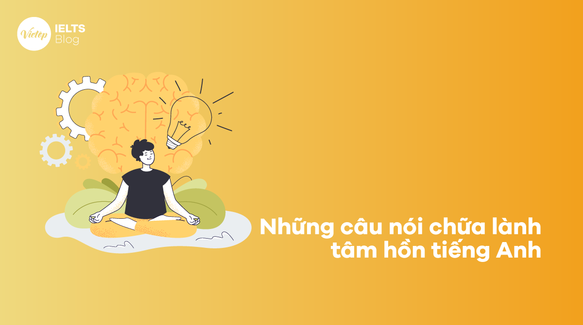 Những câu nói chữa lành tâm hồn tiếng Anh