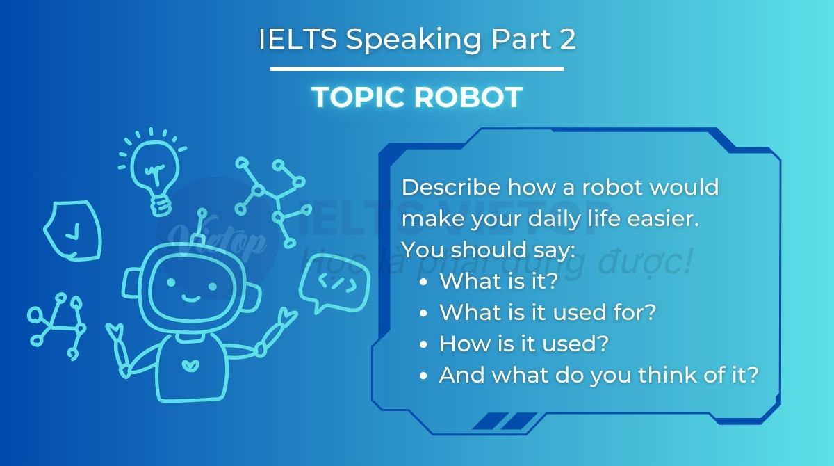 Topic robot - IELTS Speaking part 2