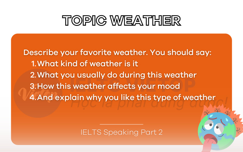 Bài mẫu topic Weather – IELTS Speaking part 2