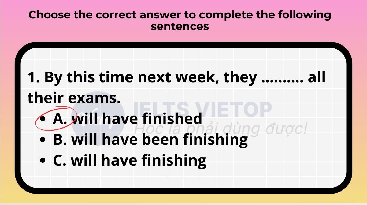 Choose the correct answer to complete the following sentences 20