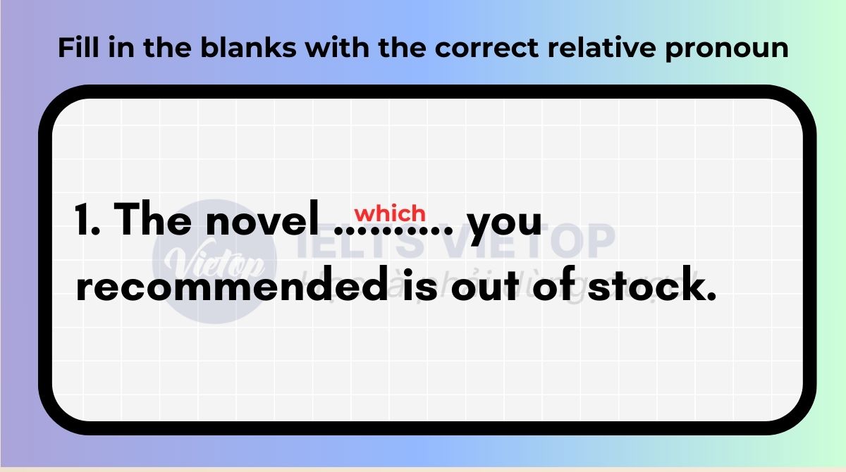 Fill in the blanks with the correct relative pronoun