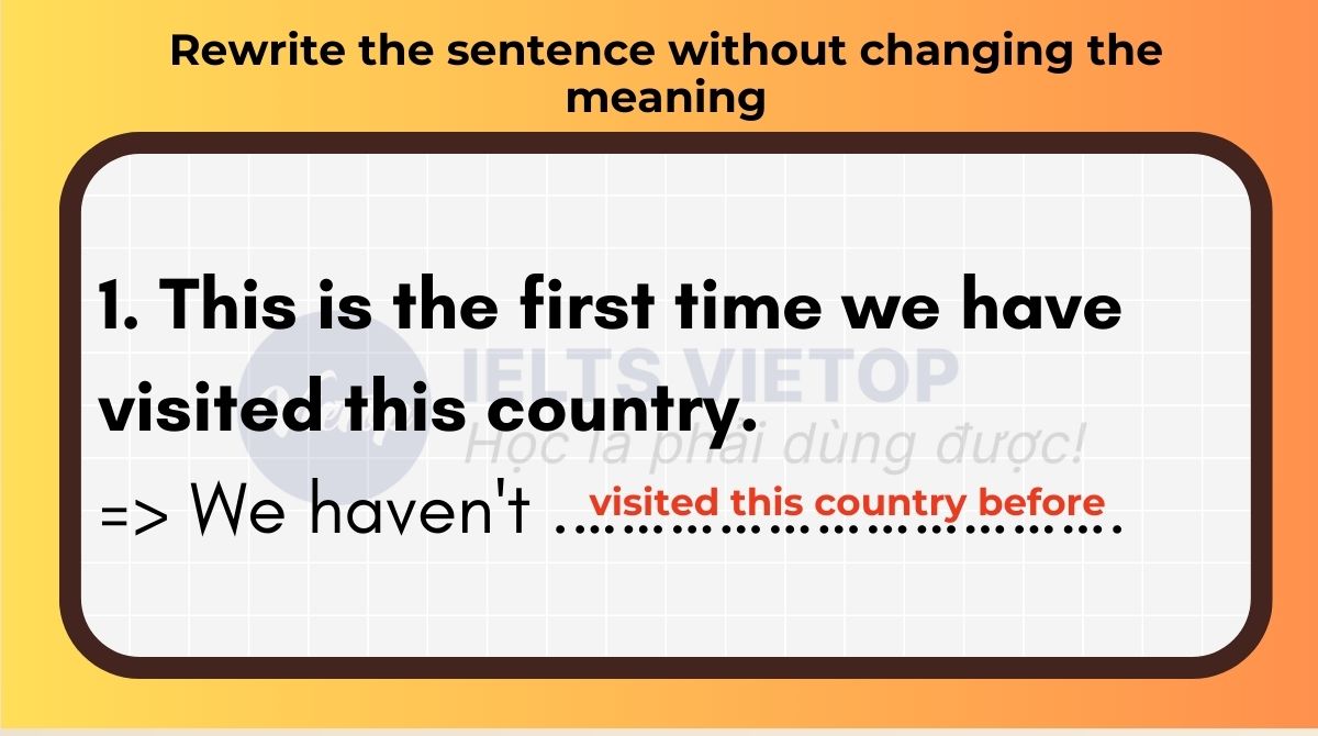 Rewrite the sentence without changing the meaning