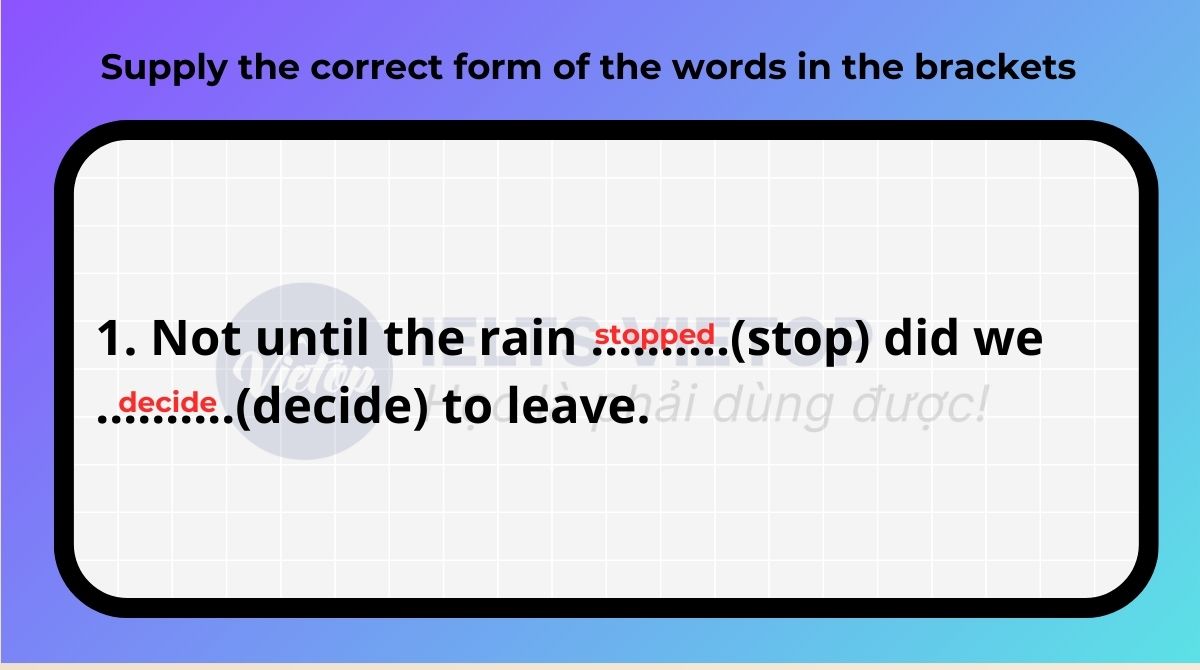 Supply the correct form of the words in the brackets