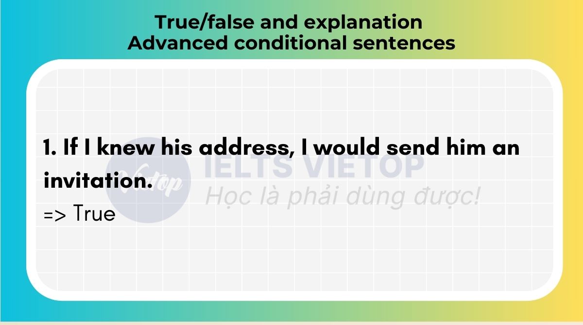 True false and explanation Advanced conditional sentences