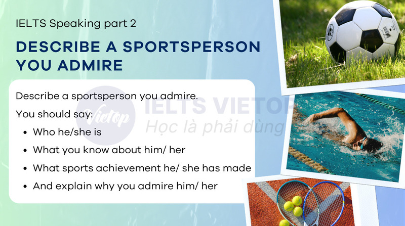 Describe a sportsperson you admire- IELTS Speaking part 2
