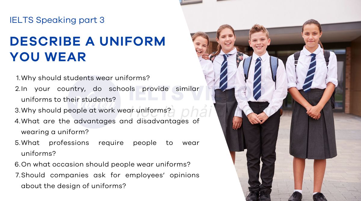 Describe a uniform you wear - IELTS Speaking part 3