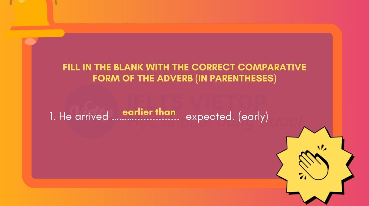 Fill in the blank with the correct comparative form of the adverb