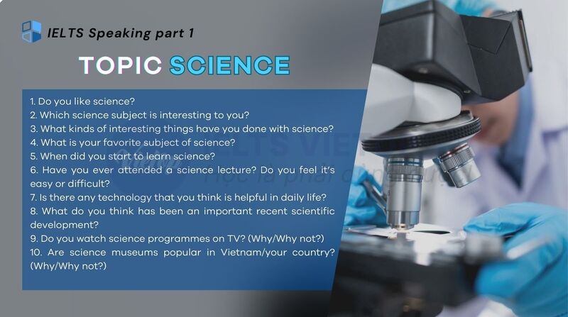 Topic science – Bài mẫu IELTS Speaking part 1