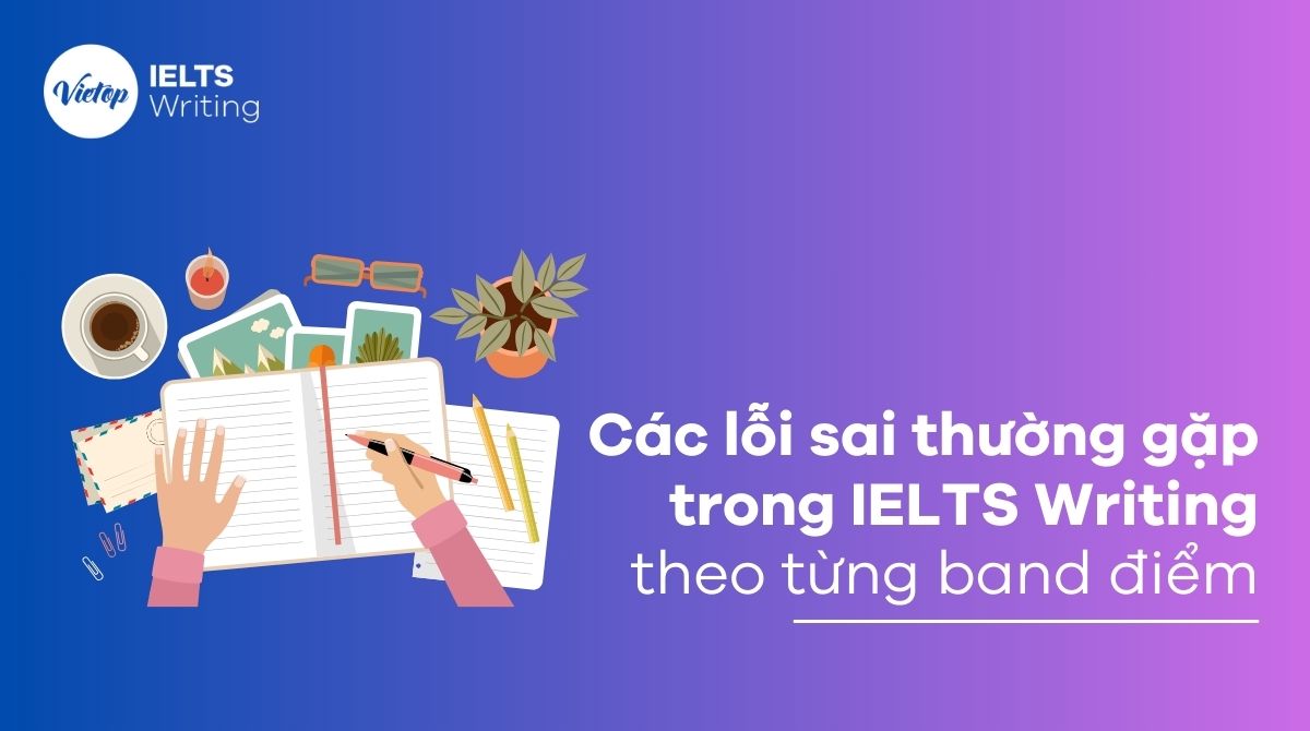 cac loi sai thuong gap trong ielts writing