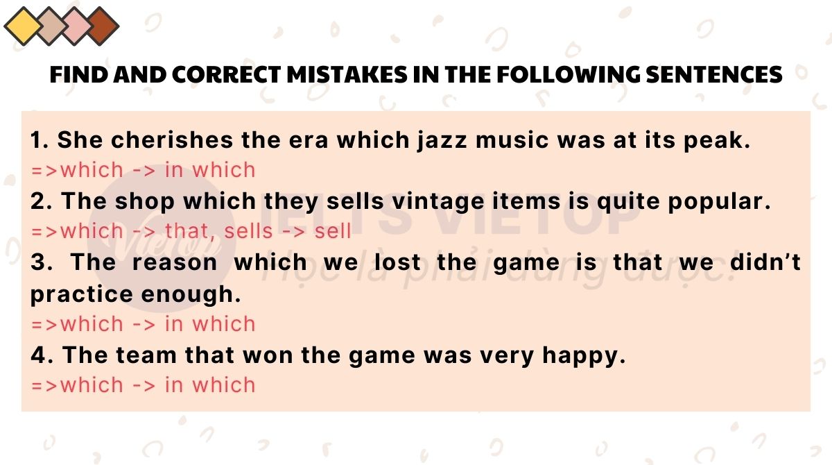 Exercise 3: Find and correct mistakes in the following sentences