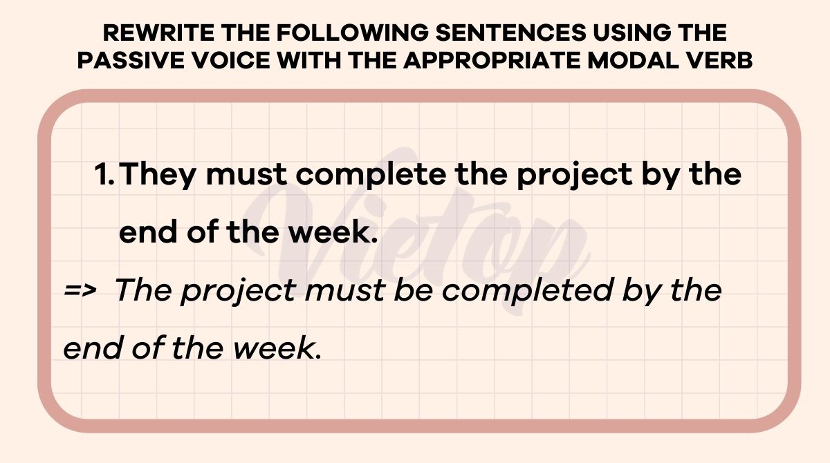 Rewrite the following sentences using the passive voice