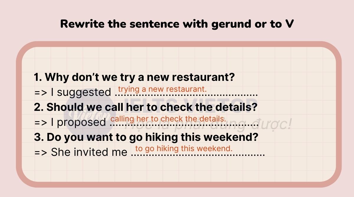 Rewrite the sentence with gerund or to V